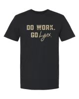 Black Cotton T-shirt with gold writing saying DO WORK GO LYNX